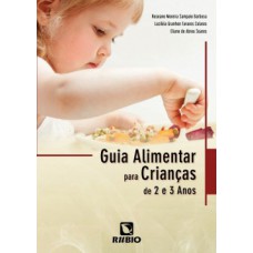 Guia alimentar para crianças de 2 e 3 anos