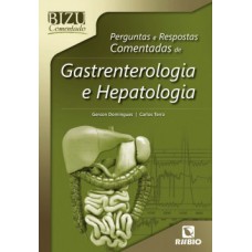 Perguntas e respostas comentadas de gastrenterologia e hepatologia