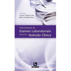 Interpretação de exames laboratoriais aplicados à nutrição clínica