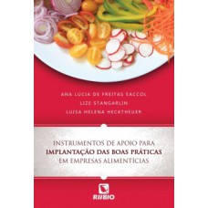 Instrumentos de apoio para implantação das boas práticas em empresas alimentícias
