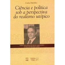 Ciência e política sob a perspectiva do realismo utópico