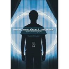 Hipnose, dores crônicas e complexidade Hipnose, dores crônicas e complexidade