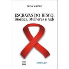 Escravas do risco