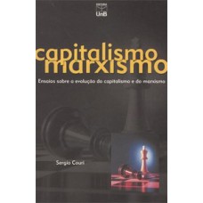 Ensaios sobre a evolução do capitalismo e do marxismo Ensaios sobre a evolução do capitalismo e do marxismo