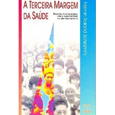 A terceira margem da saúde