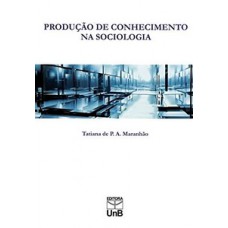 Produção de conhecimento na sociologia