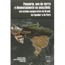 Pecuária, uso da terra e desmatamento na Amazônia