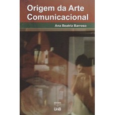 Origem da arte comunicacional