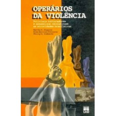 Operários da violência