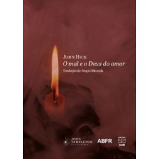O mal e o Deus do amor