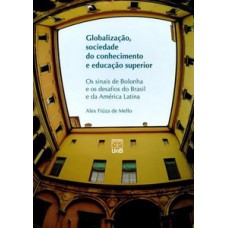 Globalização, sociedade do conhecimento e educação superior