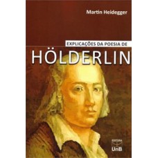 Explicações da poesia de Hölderlin Explicações da poesia de Hölderlin