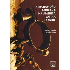 A escravidão africana na América Latina e Caribe