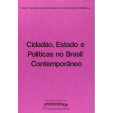 Cidadão, Estado e políticas no Brasil contemporâneo