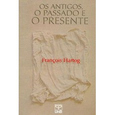 Os antigos, o passado e o presente