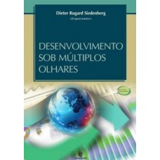 Desenvolvimento sob múltiplos olhares