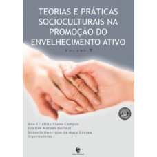 Teorias e práticas socioculturais na promoção do envelhecimento ativo