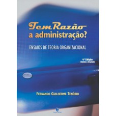 Tem Razão a Administração?