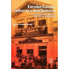 Escolarização, culturas e instituições