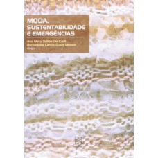 Moda, sustentabilidade e emergências