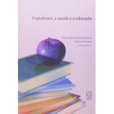 O professor, a escola e a educação