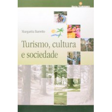 Turismo, cultura e sociedade