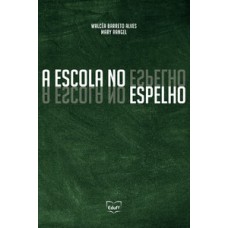 A escola no espelho