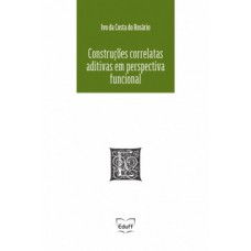 Construções correlatas aditivas em perspectiva funcional