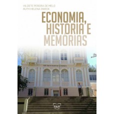 Economia, história e memórias