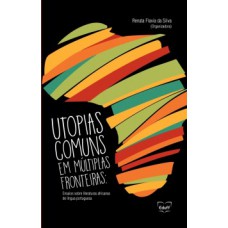 Utopias comuns em múltiplas fronteiras