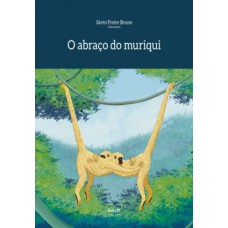 O abraço do muriqui