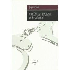 Violência e racismo no Rio de Janeiro Violência e racismo no Rio de Janeiro