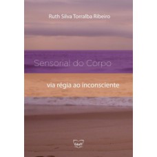 Sensorial do corpo Sensorial do corpo