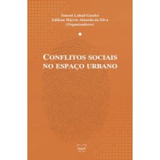 Conflitos sociais no espaço urbano