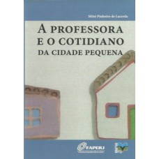 A professora e o cotidiano da cidade pequena