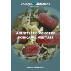 Agentes etiológicos de doenças alimentares
