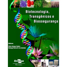Biotecnologia, transgênicos e biossegurança