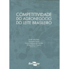 Competitividade do agronegócio do leite brasileiro