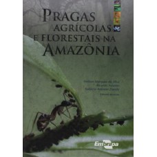 Pragas agrícolas e florestais na Amazônia