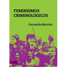 Feminismos criminológicos