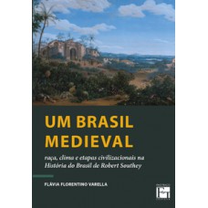 Um Brasil medieval