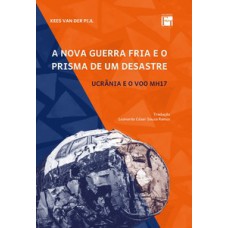 A nova guerra fria e o prisma de um desastre