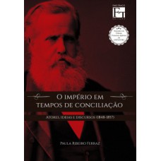 O império em tempos de conciliação