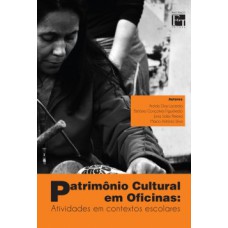 Patrimônio cultural em oficinas