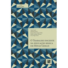 O trabalho docente na educação básica em Minas Gerais
