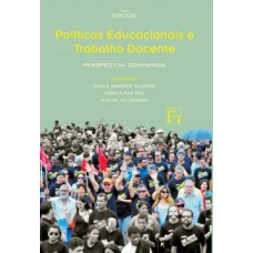 Políticas educacionais e trabalho docente Políticas educacionais e trabalho docente