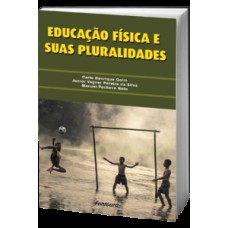 Educação física e suas pluralidades