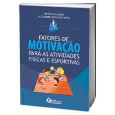 Fatores de motivação para as atividades físicas e esportivas