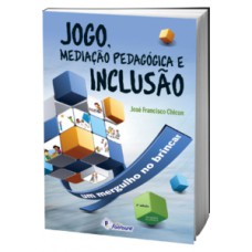 Jogo, mediação pedagógica e inclusão