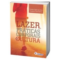 Lazer, práticas corporais e cultura